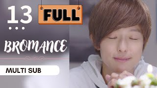 【FULL Version】Bromance  EP13  愛上哥們  Crossdressing  Taiwanese Drama  Studio886 [upl. by Felton]