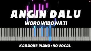 Angin Dalu  Woro Widowati  Karaoke Piano ORIGINAL KEY  No Vocal  by Othista [upl. by Sommer]