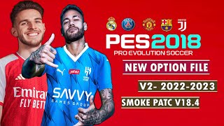 PES 2018  SMOKE PATCH V184 NEW OPTION FILE V2 232024  81623  PC [upl. by Buchheim370]