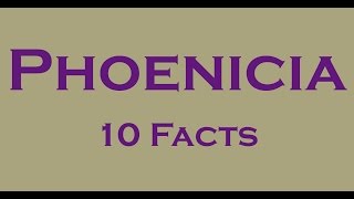 10 Interesting Facts about Phoenicians [upl. by Yank22]