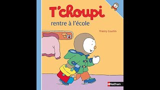 🍓 Tchoupi rentre à lécole [upl. by Benildas530]