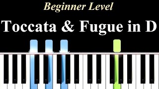 Toccata and Fugue in D minor PIANO Beginner Level  One Hand [upl. by Neely]