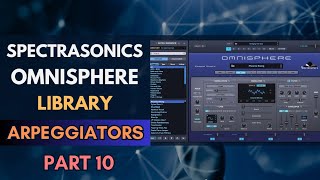 Spectrasonics Omnisphere Presets Library  ARP  BPM  PART 10 No Talking [upl. by Jasisa]