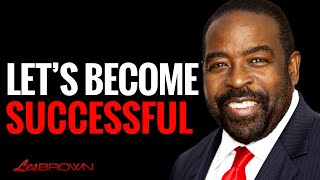 If You’re Seeking to be Successful Start Watching This  Les Brown [upl. by Pompei]