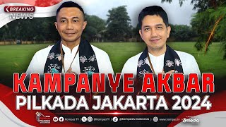 LIVE  Kampanye Akbar Calon Gubernur dan Wakil Gubernur Jakarta DharmaKun [upl. by Alenairam]