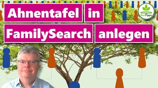 Eigene Ahnentafel in FamilySearch aufbauen [upl. by Naginnarb]