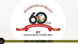 Diamond Jubilee  Part1  Baptist Youth Fellowship Dailong Baptist Church  RBCC  14th Dec 2022 [upl. by Neeli]