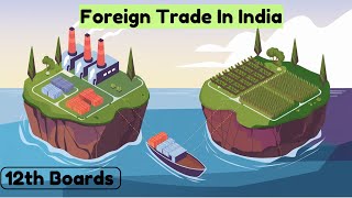 Foreign Trade In India  Economics  12th Standard Maharashtra Board [upl. by Rivera]