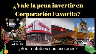 ¿Vale la pena invertir o Comprar acciones de Corporación Favorita ¿Son rentables sus acciones [upl. by Allerim]