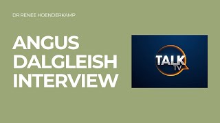 ANGUS DALGLEISH INTERVIEW  TALK TV [upl. by Eded]