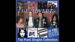 The Adverts  The Punk Singles Collection Full compilation album 1997 [upl. by Aihsenet489]