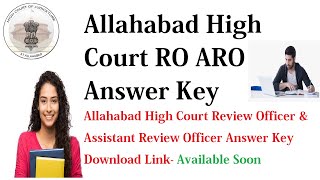 Allahabad High Court RO ARO Answer Key 2021 AHC Asst Review Officer Exam Key Objection Form [upl. by Isma]