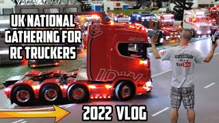 National Gathering for Rc Truckers The Biggest Toy Truck event in the UK  scotty555babe Vlog [upl. by Coben808]