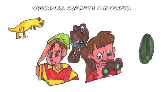 Operacja Ostatni Dinozaur [upl. by Lav]