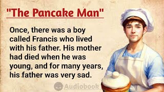 Improve Your English Through Stories ⭐Level 1  Pancake Man  English Story Audiobook [upl. by Inavoy]