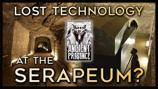 The Serapeum Part I Lost Ancient High Technology [upl. by Sivia775]