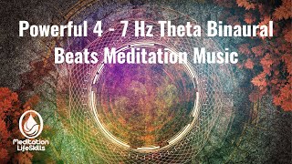 Powerful 4  7 Hz Theta Binaural Beats Meditation Music [upl. by Wei]