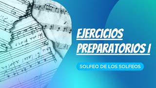 Ejercicios preparatorios I Solfeo de los Solfeos [upl. by Weismann621]