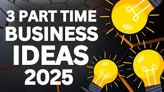 3 Part Time Business Ideas for Working Professionals in 2025 [upl. by Ardni413]