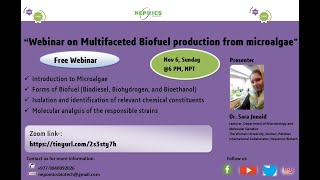 Webinar on quotMultifaceted Biofuel production from microalgaequot Part 1 [upl. by Arodnap897]