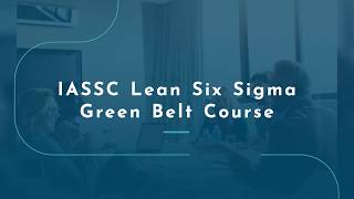 IASSC Lean Six Sigma Green Belt Course Ireland [upl. by Emery921]