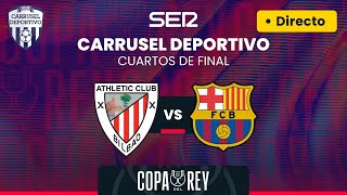 🏆⚽️ ATHLETIC vs FC BARCELONA  CUARTOS DE FINAL COPA DEL REY EN DIRECTO [upl. by Devinne200]