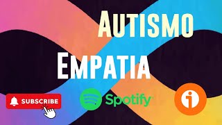 Empatia y autismo [upl. by Simonsen]