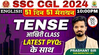 🔥Day 06  Tense Part 03  English 51 Din 51 Marathon  SSC CGL MTS 2024  Prashant Sir ssc tense [upl. by Puklich963]