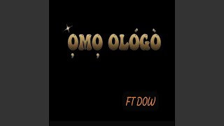 OMO OLOGO [upl. by Zanahs]