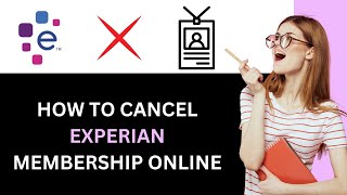 2024 HOW TO CANCEL EXPERIAN MEMBERSHIP  QUICK GUIDE [upl. by Nodlehs197]