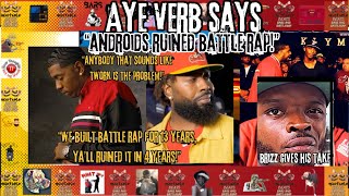 Aye Verb says quotAndroids ruined Battle Rapquot [upl. by Kyrstin]