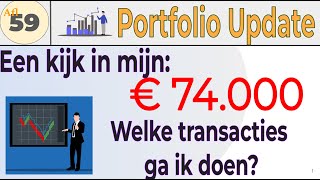 Aflevering 59 Portfolio Update Een kijkje in mijn € 74000 portfolio [upl. by Dnamron]