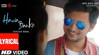 Main Zameen Tu Aasman Main Daag Hoon Tu Chaand Sa  Hawa Banke  Darshan Raval Ravi Verma [upl. by Gates]