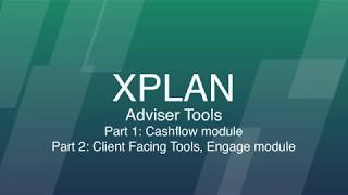 Adviser Tools XPLAN Cashflow and Engage modules [upl. by Erimahs700]