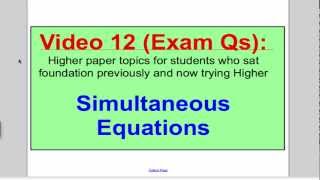 Simultaneous Equations 2 GCSE Higher Maths Exam Qs 12 [upl. by Idnic]