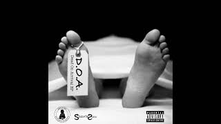 DOA  Modus Operandi Prod By GoodazbucO Da Hustla Shadow The Sorce amp Alejandro Haynes [upl. by Koetke912]