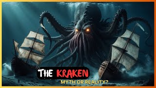 Unveiling the KRAKEN MYSTERY Fact or Fiction [upl. by Odlauso]