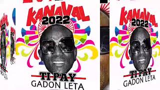 Rèv kanaval 2022  Gadon’w Leta Official Audio [upl. by Billen]