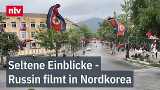 Streng überwachte Touristenreise Seltene Einblicke  Russin filmt in Nordkorea  ntv [upl. by Hajidak]