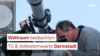 Weltraum beobachten TU Volkssternwarte Darmstadt [upl. by Lindsay]