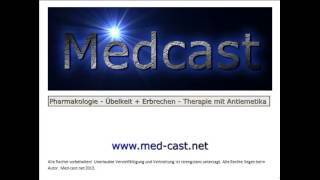 Medcast Medizin  Pharmakologie ÜbelkeitErbrechen Entstehung und Therapie [upl. by Raynor]