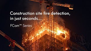 Ciqurix™  The FCam™ Series  Construction Site Fire Detection [upl. by Nidnal]