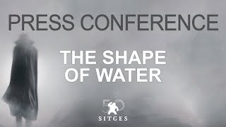 Sitges 2017 Press conference  THE SHAPE OF WATER [upl. by Carisa]