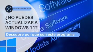 ¿Tu Computador No Puede Actualizar a Windows 11 Descubre Por Qué con Esta Herramienta [upl. by Elwira191]