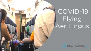 What is it like flying Aer Lingus during COVID19 [upl. by Blanc798]