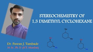 STEREOCHEMISTRY OF 13 DIMETHYL CYCLOHEXANE [upl. by Irreg526]