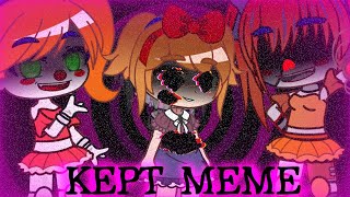 Kept Meme  FNaF  Elizabeth Afton [upl. by Nameloc]