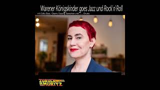 Warener Königskinder goes Jazz and Rock´n´Roll [upl. by Attesoj463]