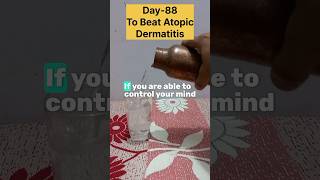 Day88 To Beat Atopic Dermatitis✅️ [upl. by Hartman]