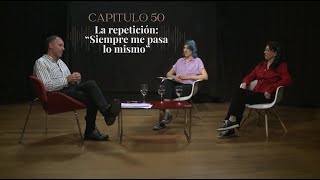 50 La repetición “Siempre me pasa lo mismo” Con Gabriel Racki [upl. by Suicul589]